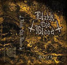 Blakk Old Blood : Greed